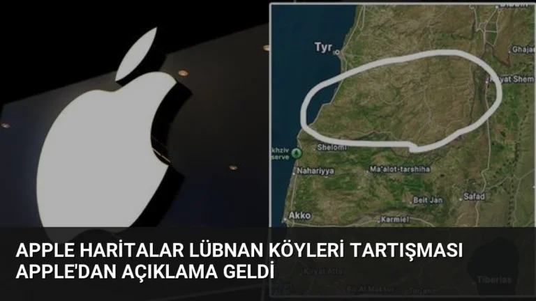 Apple Haritalar Lübnan Köyleri Tartışması Apple’dan Açıklama Geldi