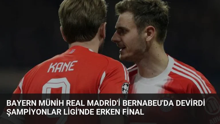Bayern Münih Real Madrid’i Bernabeu’da Devirdi Şampiyonlar Ligi’nde Erken Final