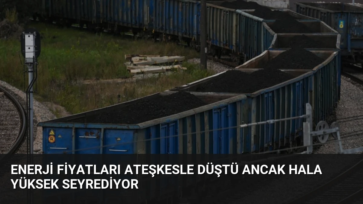 Enerji Fiyatları Ateşkesle Düştü Ancak Hala Yüksek Seyrediyor
