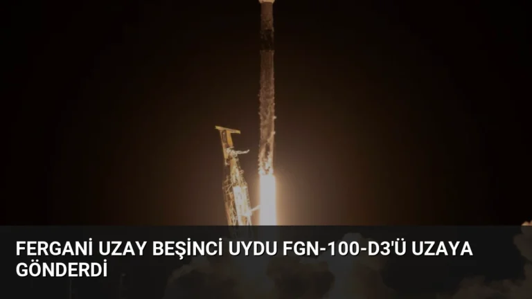 Fergani Uzay Beşinci Uydu FGN-100-D3’ü Uzaya Gönderdi