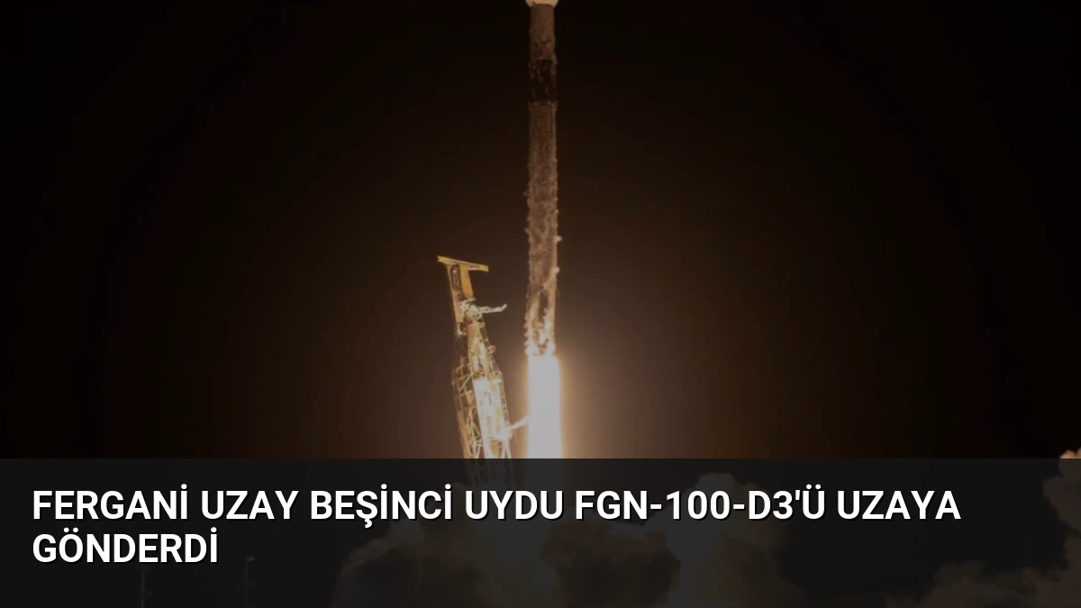 Fergani Uzay Beşinci Uydu FGN-100-D3’ü Uzaya Gönderdi