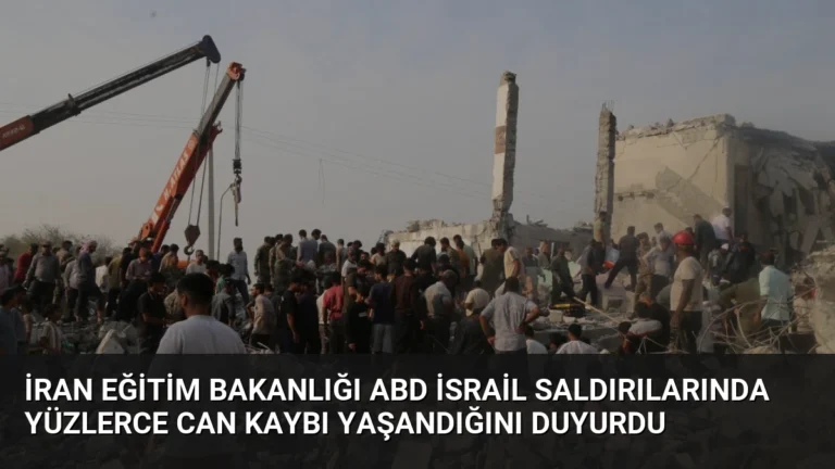 İran Eğitim Bakanlığı ABD İsrail Saldırılarında Yüzlerce Can Kaybı Yaşandığını Duyurdu