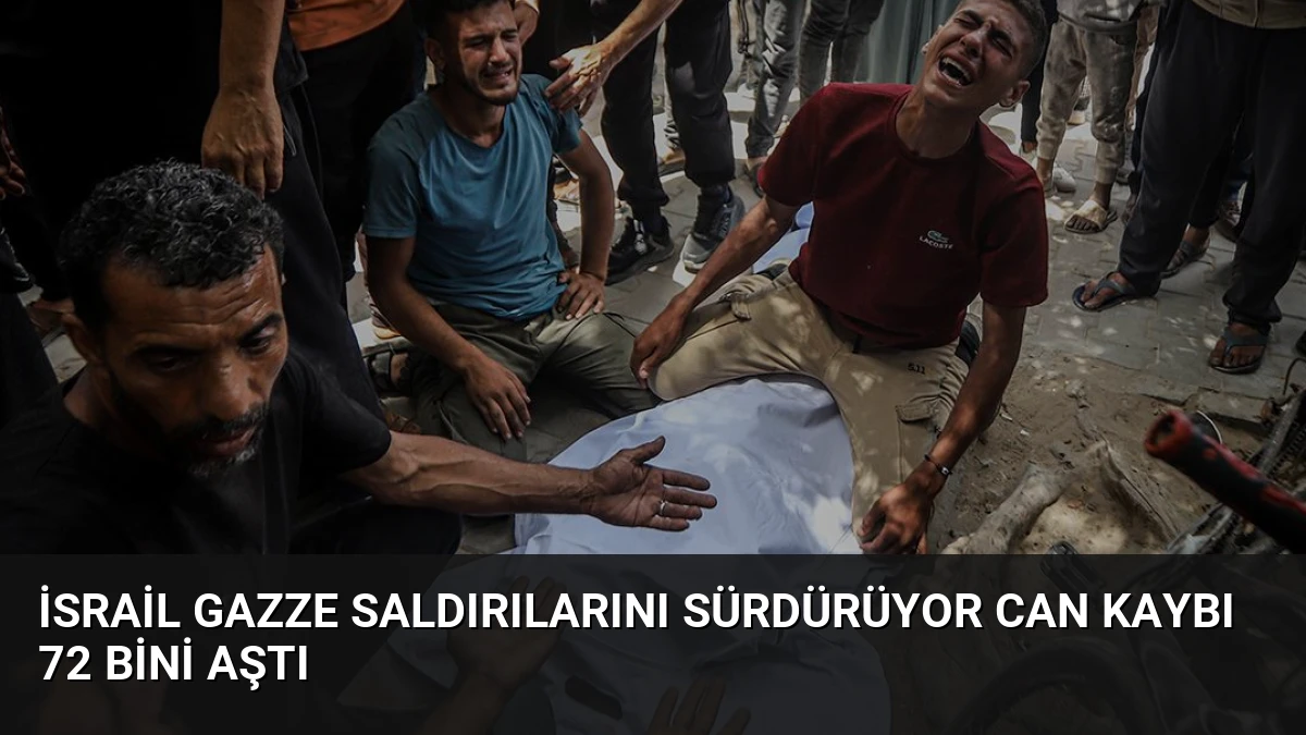İsrail Gazze Saldırılarını Sürdürüyor Can Kaybı 72 Bini Aştı