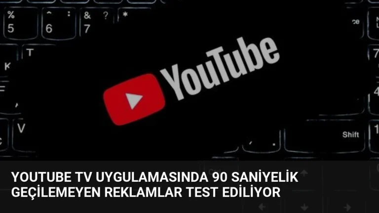 YouTube TV Uygulamasında 90 Saniyelik Geçilemeyen Reklamlar Test Ediliyor