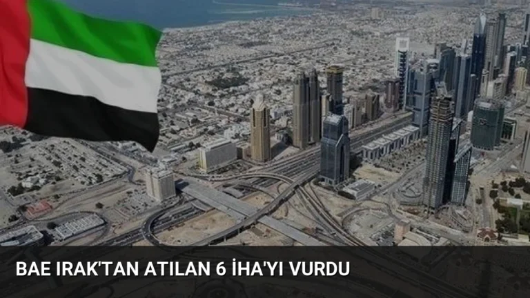 BAE Irak’tan Atılan 6 İHA’yı Vurdu