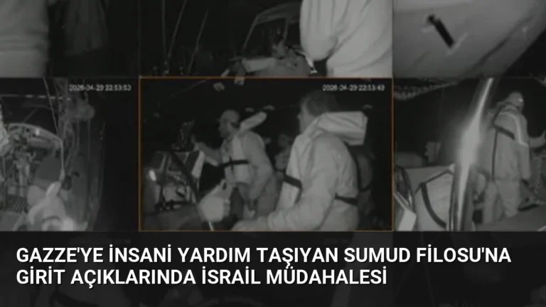 Gazze’ye İnsani Yardım Taşıyan Sumud Filosu’na Girit Açıklarında İsrail Müdahalesi