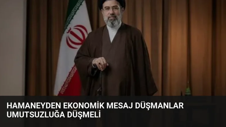 Hamaneyden Ekonomik Mesaj Düşmanlar Umutsuzluğa Düşmeli