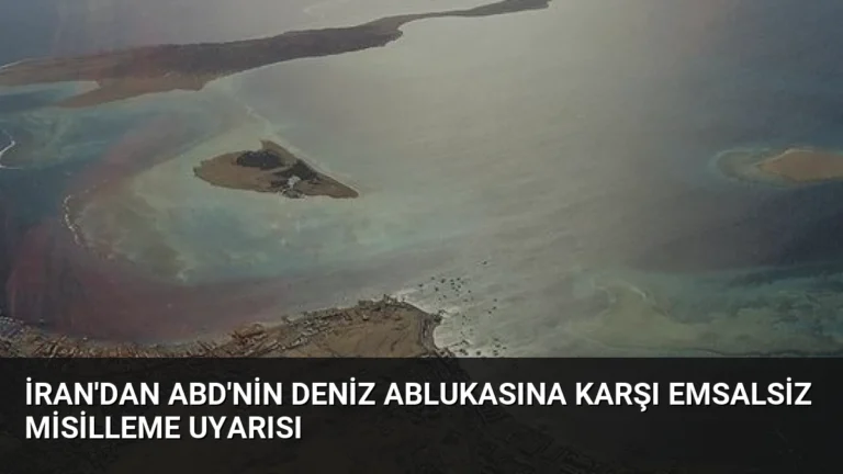İran’dan ABD’nin Deniz Ablukasına Karşı Emsalsiz Misilleme Uyarısı