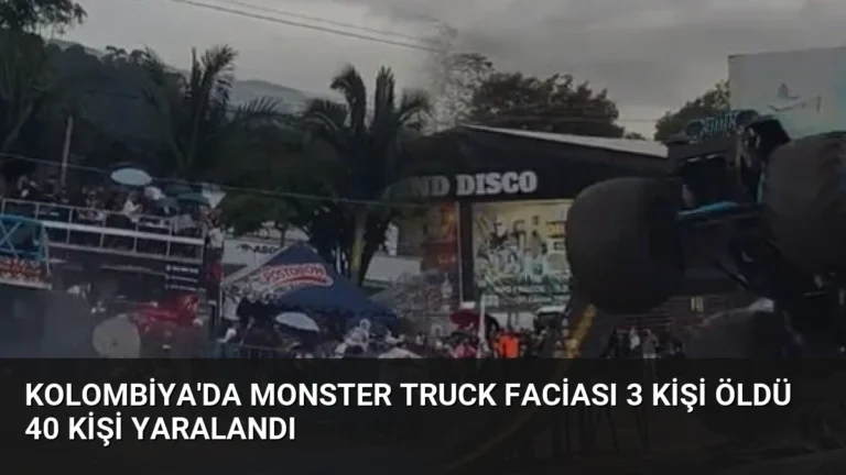 Kolombiya’da Monster Truck Faciası 3 Kişi Öldü 40 Kişi Yaralandı