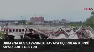 Ukrayna Rus Savaşında Havaya Uçurulan Köprü Savaş Anıtı Oluyor