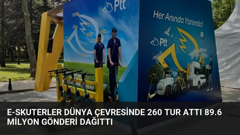 E-skuterler Dünya Çevresinde 260 Tur Attı 89.6 Milyon Gönderi Dağıttı