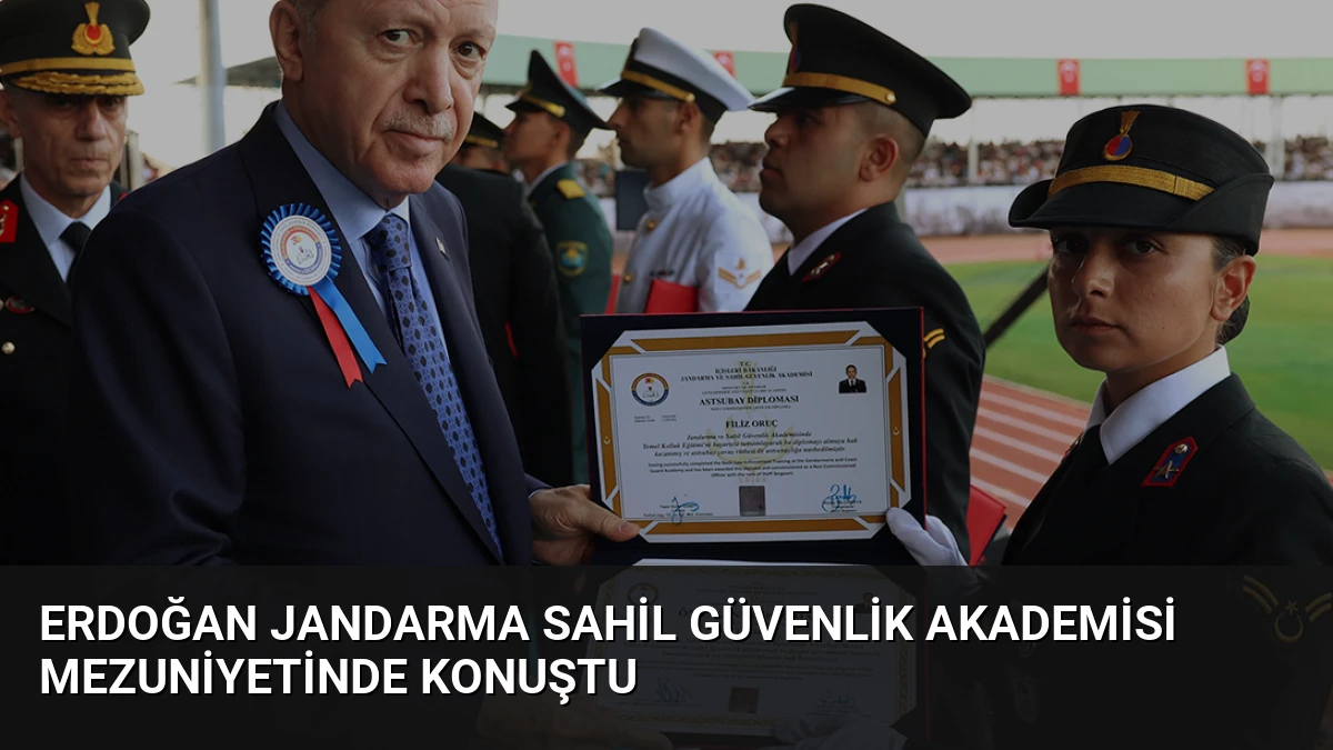 Erdoğan Jandarma Sahil Güvenlik Akademisi Mezuniyetinde Konuştu