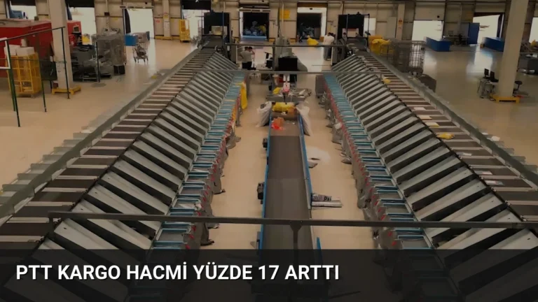 PTT Kargo Hacmi Yüzde 17 Arttı