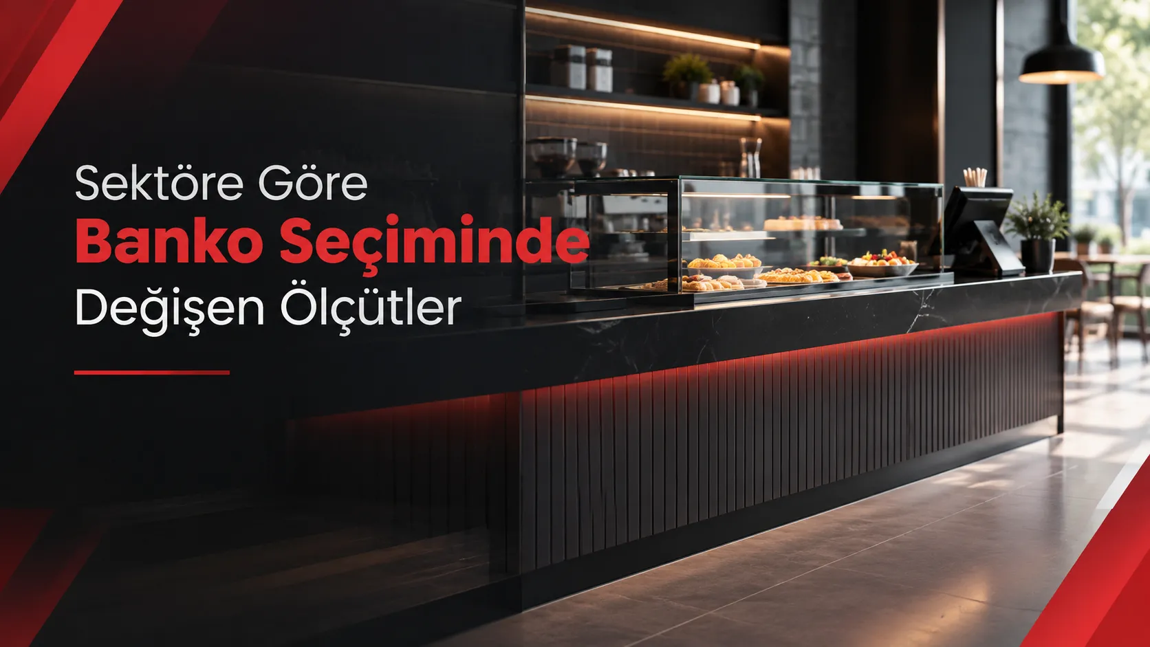 Sektöre Göre Banko Seçiminde Değişen Ölçütler