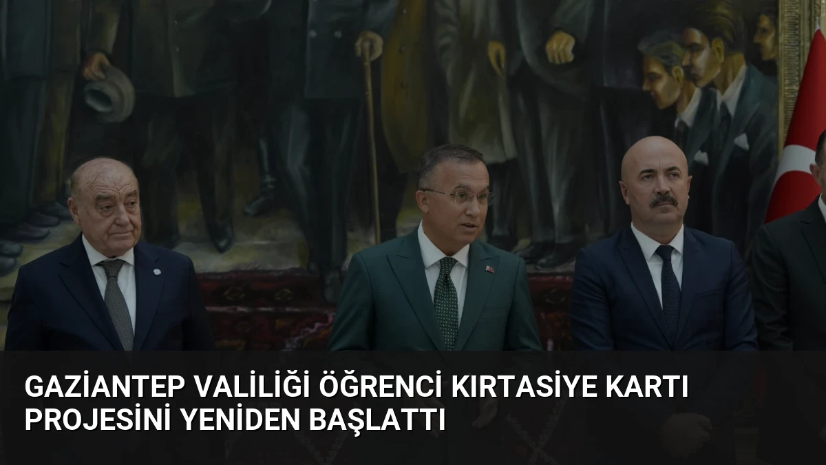 Gaziantep Valiliği Öğrenci Kırtasiye Kartı Projesini Yeniden Başlattı