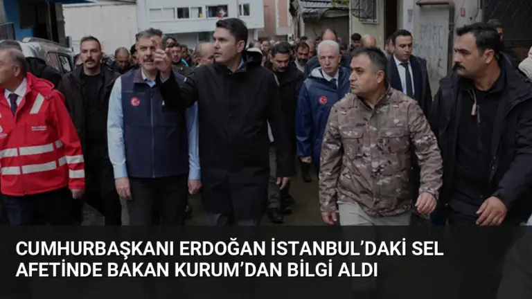Cumhurbaşkanı Erdoğan İstanbul’daki Sel Afetinde Bakan Kurum’dan Bilgi Aldı