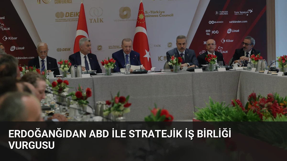 Erdoğanğıdan ABD ile Stratejik İş Birliği Vurgusu