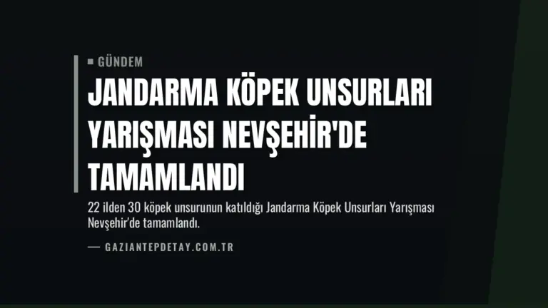 Jandarma Köpek Unsurları Yarışması Nevşehir'de Tamamlandı