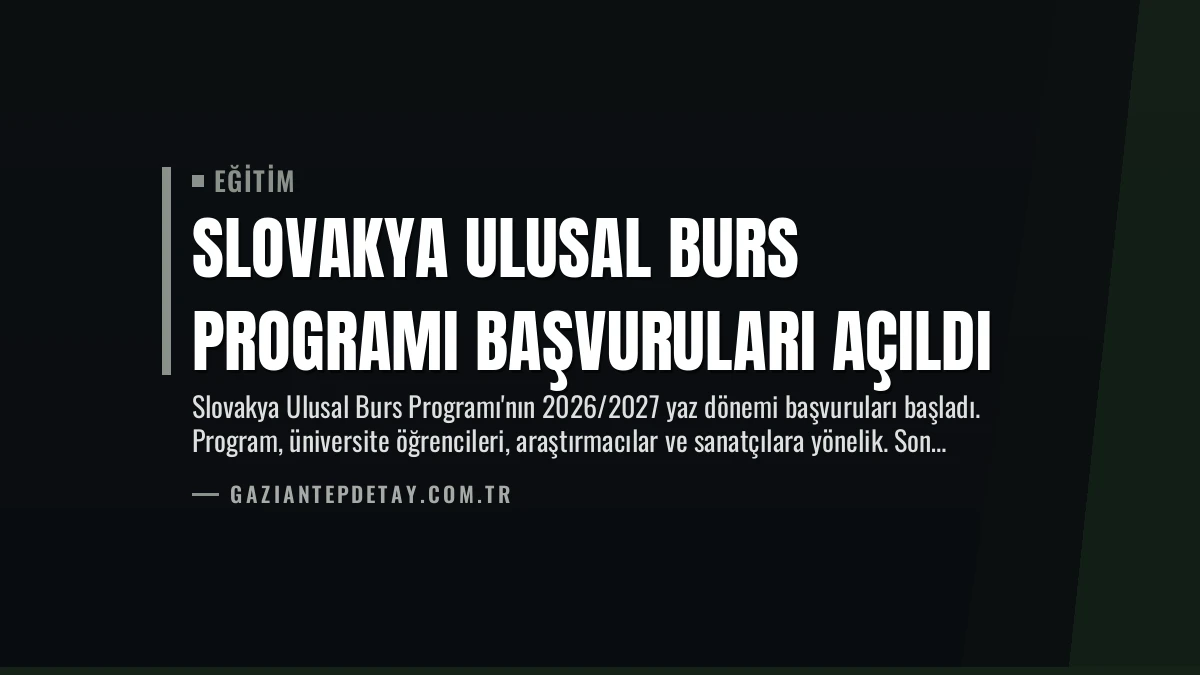 Slovakya Ulusal Burs Programı Başvuruları Açıldı
